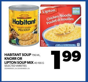 Real Canadian Superstore Habitant soup, 796 ml, knorr or lipton soup mix, 40-166 g offer