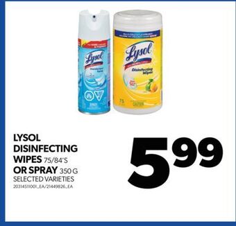 Real Canadian Superstore Lysol disinfecting wipes 75/84's or spray 350 g offer