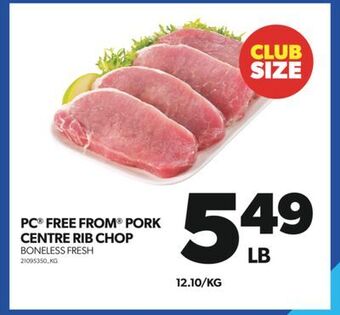 Real Canadian Superstore Pc® free from® pork centre rib chop offer