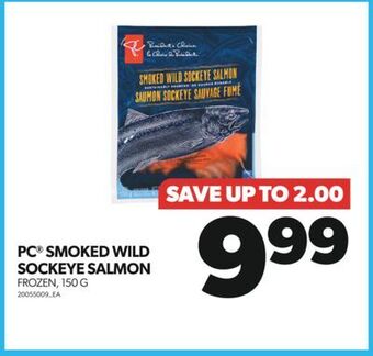 Real Canadian Superstore Pc® smoked wild sockeye salmon, 150 g offer