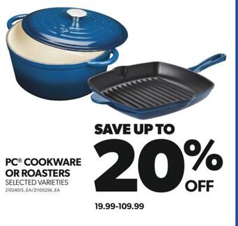 Real Canadian Superstore Pc® cookware or roasters offer