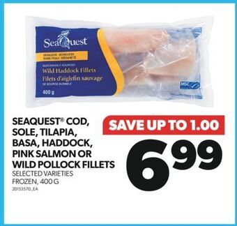 Real Canadian Superstore Seaquest® cod, sole, tilapia, basa, haddock, pink salmon or wild pollock fillets, 400 g offer