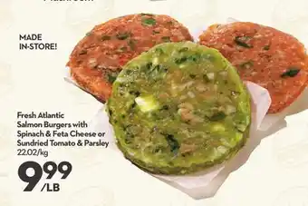 Longo's Fresh atlantic salmon burgers with spinach & feta cheese or sundried tomato & parsley offer