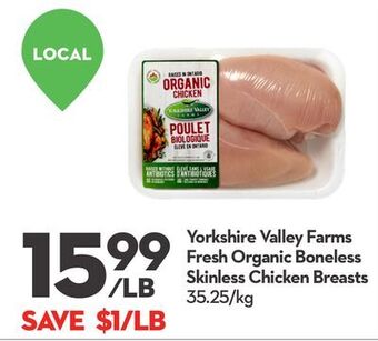 Longo's Yorkshire valley farms fresh organic boneless skinless chicken breasts offer
