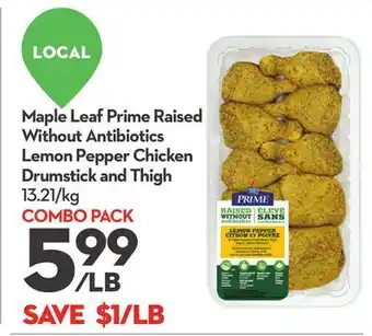 Longo's Maple leaf prime raised without antibiotics lemon pepper chicken drumstick and thigh offer