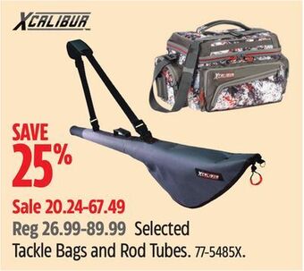 Canadian Tire Selected xcalibur tackle bags and rod tubes offer