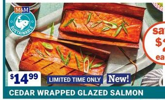 M & M Food Market Cedar wrapped glazed salmon offer