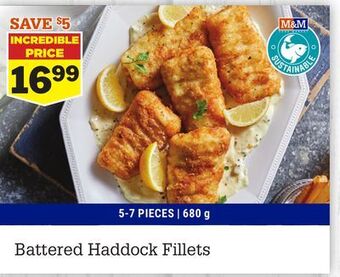 M & M Food Market Battered haddock fillets offer