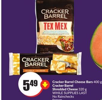 Chalo FreshCo Cracker barrel cheese bars 400 g cracker barrel shredded cheese 320 g offer