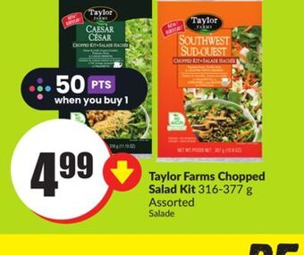 Chalo FreshCo Taylor farms chopped salad kit 316-377 g assorted offer