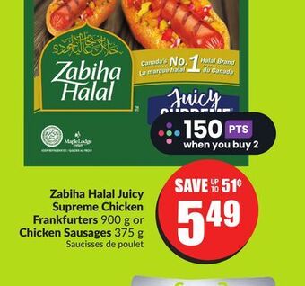 Chalo FreshCo Zabiha halal juicy supreme chicken frankfurters 900 g or chicken sausages 375 g offer