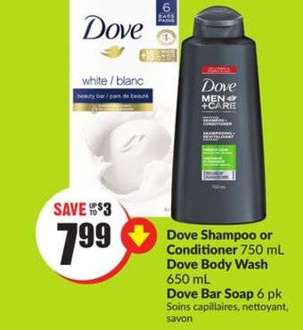 Chalo FreshCo Dove shampoo or conditioner 750 ml dove body wash 650 ml dove bar soap 6 pk offer