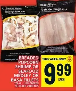 Food Basics BREADED POPCORN SHRIMP OR SEAFOOD MEDLEY OR BASA FILLETS 700 G offer