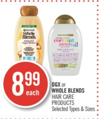 Shoppers Drug Mart Ogx or whole blends hair care products offer