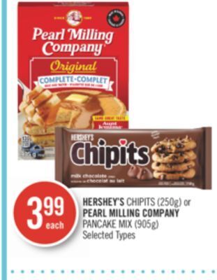 Shoppers Drug Mart Hershey's chipits (250g) or pearl milling company pancake mix (905g) offer