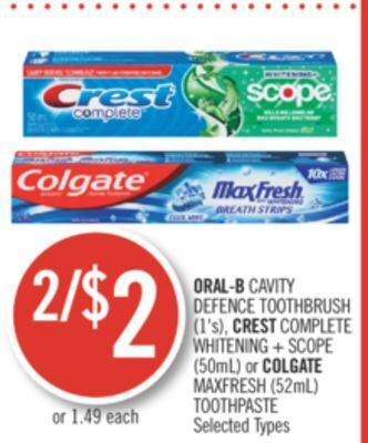 Shoppers Drug Mart Oral-b cavity defence toothbrush (1's), crest complete whitening + scope (50ml) or colgate maxfresh (52ml) toothpaste offer