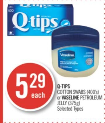 Shoppers Drug Mart Q-tips cotton swabs (400's) or vaseline petroleum jelly (375g) offer