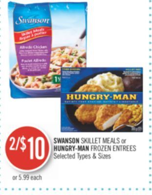 Shoppers Drug Mart Swanson skillet meals or hungry man frozen entrees offer