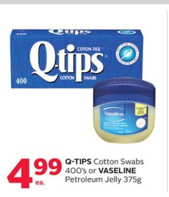 Rexall Q-tips cotton swabs 400' s or vaseline petroleum jelly 375g offer