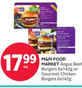 Rexall M&m food market angus beef burgers 6x142g or gourmet chicken burgers 6x142g offer