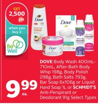 Rexall Dove body wash 400ml-710ml, after-bath body whip 198g, body polish 298g, bath salts 793g, bar soap 6x106g or liquid hand soap offer