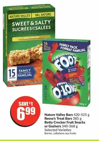 FreshCo Nature Valley Bars, Reese's Treat Bars, Betty Crocker Fruit Snacks or Gushers offer