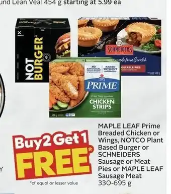 Sobeys MAPLE LEAF Prime Breaded Chicken or Wings, NOTCO Plant Based Burger or SCHNEIDERS Sausage or Meat Pies or Sausage Meat offer