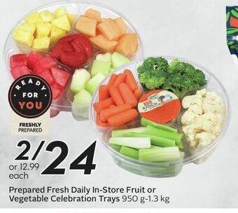 Sobeys Prepared Fresh Daily In-Store Fruit or Vegetable Celebration Trays offer