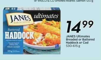 Sobeys JANES Ultimates Breaded or Battered Haddock or Cod 530-615 g offer
