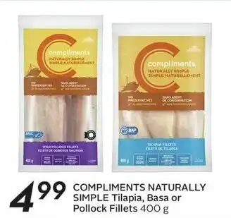 Sobeys COMPLIMENTS NATURALLY SIMPLE Tilapia, Basa or Pollock Fillets 400 g offer