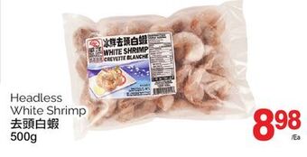 T&T Supermarket Headless white shrimp, 500g offer