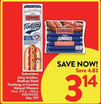 Walmart Schneiders Juicy Jumbos, Stadium Sized Footlong or Country Natural Wieners Pack. 375 g -450 g. offer