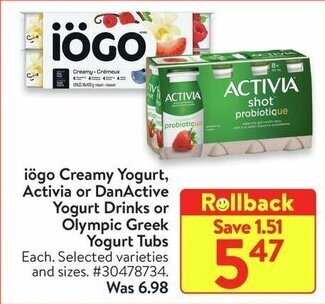 Walmart iögo Creamy Yogurt, Activia or DanActive Yogurt Drinks or Olympic Greek Yogurt Tubs offer