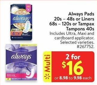 Walmart Always Pads 20s-48s or Liners 68s-120s or Tampax Tampons 40s offer