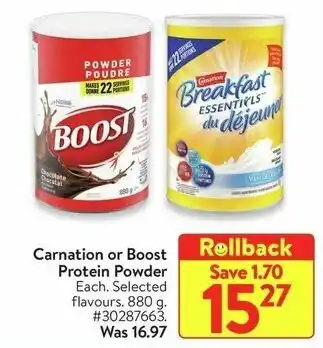 Walmart Carnation or Boost Protein Powder Each. Selected flavours. 880 g. offer