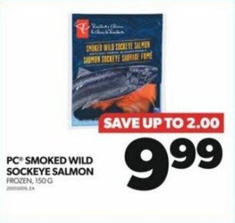 Real Canadian Superstore PC SMOKED WILD SOCKEYE SALMON 150 G offer