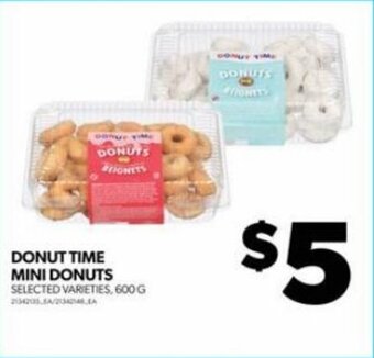 Real Canadian Superstore DONUT TIME MINI DONUTS 600 G offer