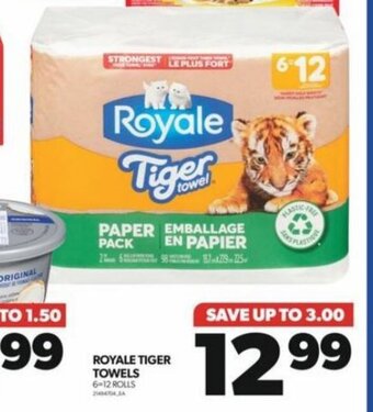 Real Canadian Superstore ROYALE TIGER TOWELS 6-12 ROLLS offer