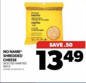 Real Canadian Superstore NO NAME SHREDDED CHEESE 900g offer
