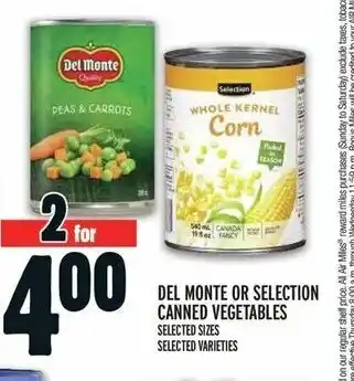Metro DEL MONTE OR SELECTION CANNED VEGETABLES offer