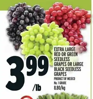 Metro EXTRA LARGE RED OR GREEN SEEDLESS GRAPES OR LARGE BLACK SEEDLESS GRAPES offer