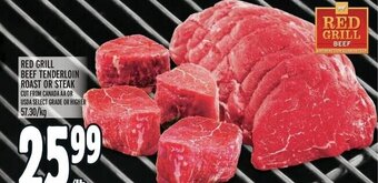 Metro RED GRILL BEEF TENDERLOIN ROAST OR STEAK offer