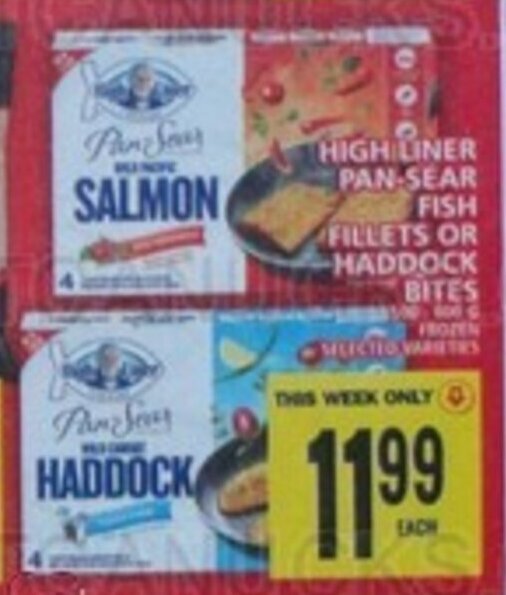 HIGH LINER PANSEAR FISH FILLETS OR HADDOCK BITES offer at Food Basics