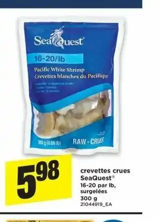 Maxi Crevettes Crues SeaQuest offer