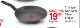 Canadian Tire Titanium non-stick 30cm frypan offer