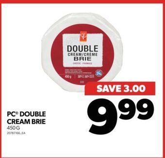 Real Canadian Superstore Pc® double cream brie, 450 g offer