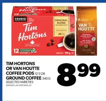 Real Canadian Superstore Tim hortons or van houtte coffee pods, 12's or ground coffee, 340 g offer