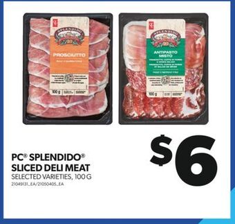 Real Canadian Superstore Pc® splendido® sliced deli meat, 100 g offer
