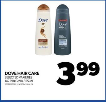 Real Canadian Superstore Dove hair care, 142-198 g/98-355 ml offer