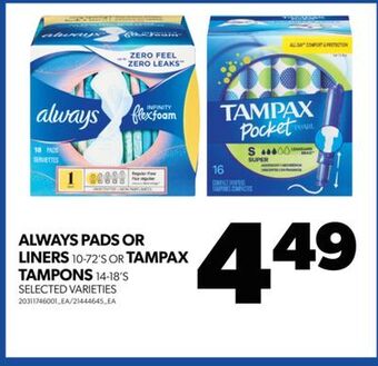 Real Canadian Superstore Always pads or liners, 10-72's or tampax tampons, 14-18's offer